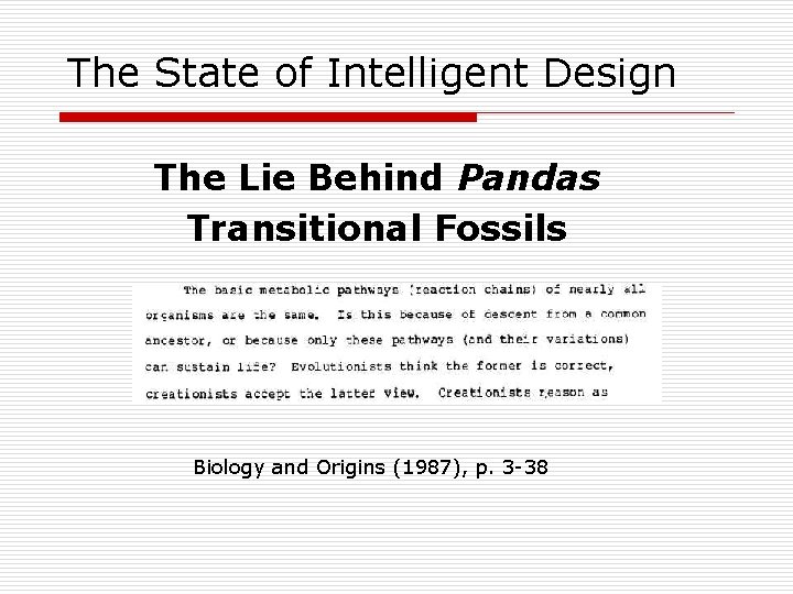 The State of Intelligent Design The Lie Behind Pandas Transitional Fossils Biology and Origins