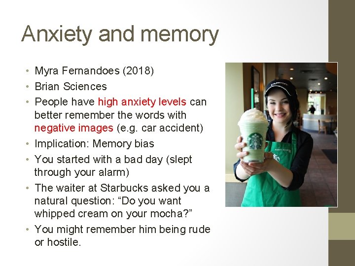 Anxiety and memory • Myra Fernandoes (2018) • Brian Sciences • People have high