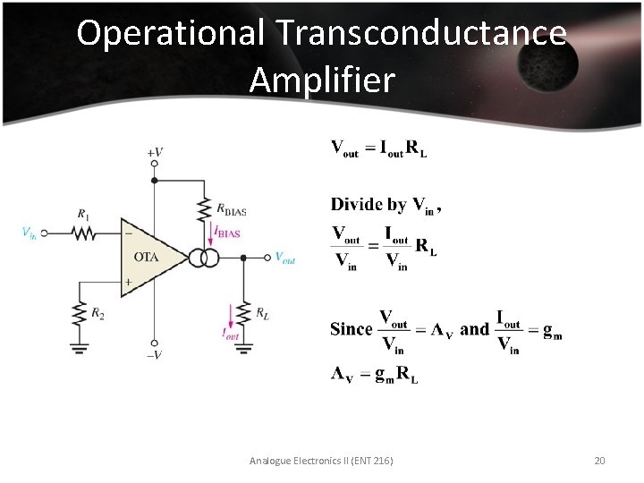 Operational Transconductance Amplifier Analogue Electronics II (ENT 216) 20 