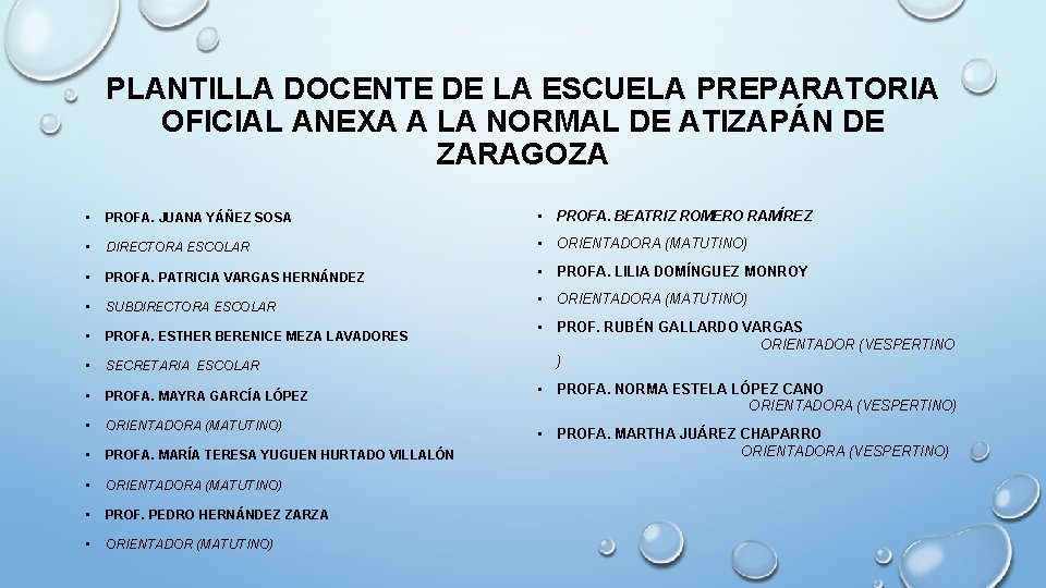 PLANTILLA DOCENTE DE LA ESCUELA PREPARATORIA OFICIAL ANEXA A LA NORMAL DE ATIZAPÁN DE