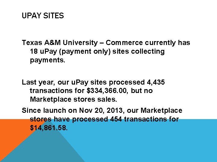 UPAY SITES Texas A&M University – Commerce currently has 18 u. Pay (payment only)