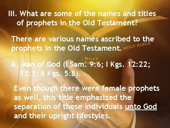 III. What are some of the names and titles of prophets in the Old