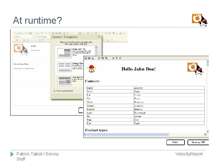 At runtime? � Patrick Talbot / Servoy Stuff Velocity. Report 