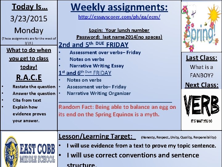 Weekly assignments: Today Is… 3/23/2015 Monday (These assignments are for the week of 3/23.