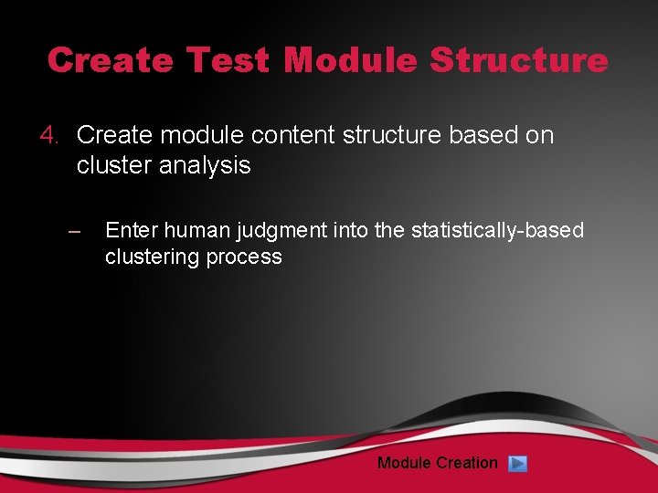 Create Test Module Structure 4. Create module content structure based on cluster analysis –