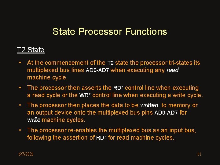 State Processor Functions T 2 State • At the commencement of the T 2