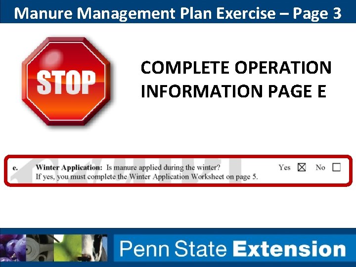 Manure Management Plan Exercise – Page 3 COMPLETE OPERATION INFORMATION PAGE E 