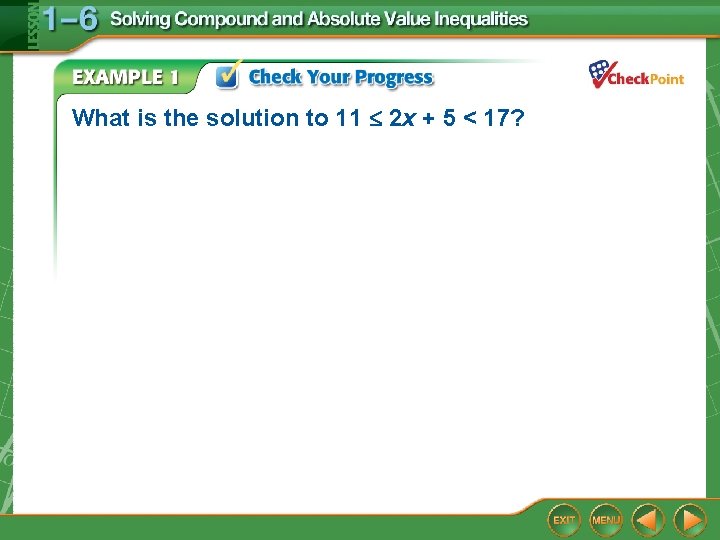 What is the solution to 11 2 x + 5 < 17? 