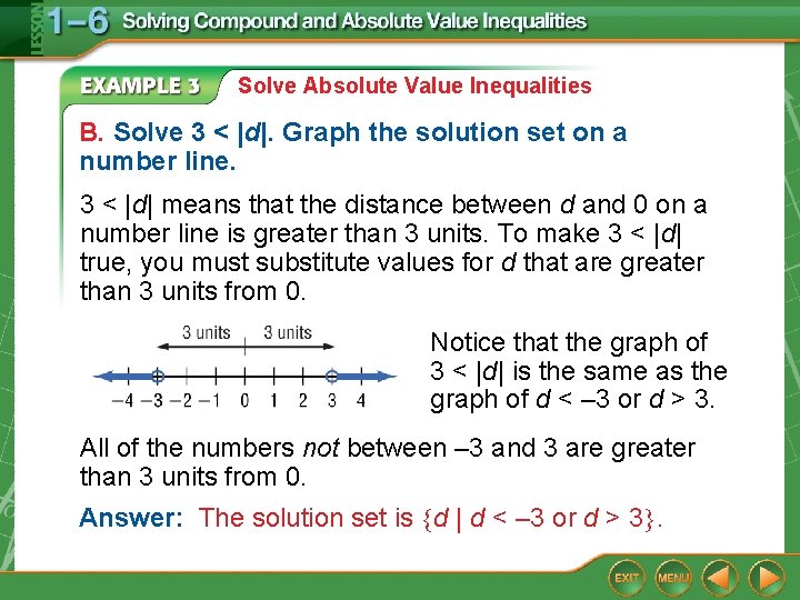 Solve Absolute Value Inequalities B. Solve 3 < |d|. Graph the solution set on