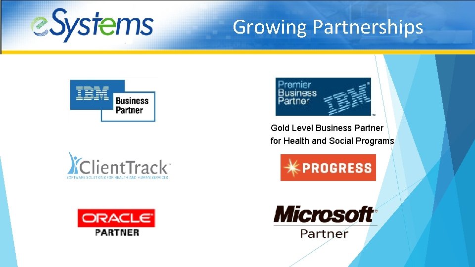 Growing Partnerships Gold Level Business Partner for Health and Social Programs 