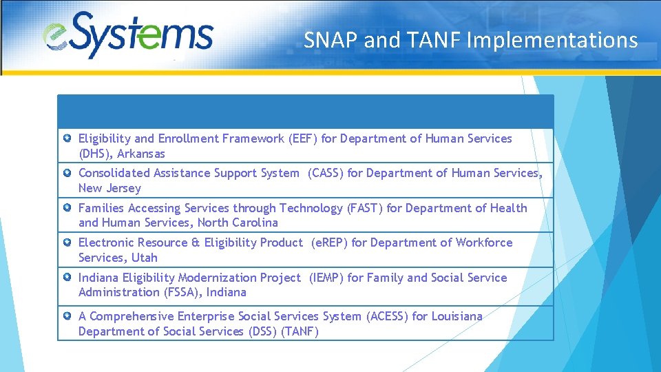 SNAP and TANF Implementations Eligibility and Enrollment Framework (EEF) for Department of Human Services