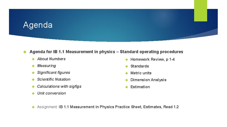 Agenda for IB 1. 1 Measurement in physics – Standard operating procedures About Numbers