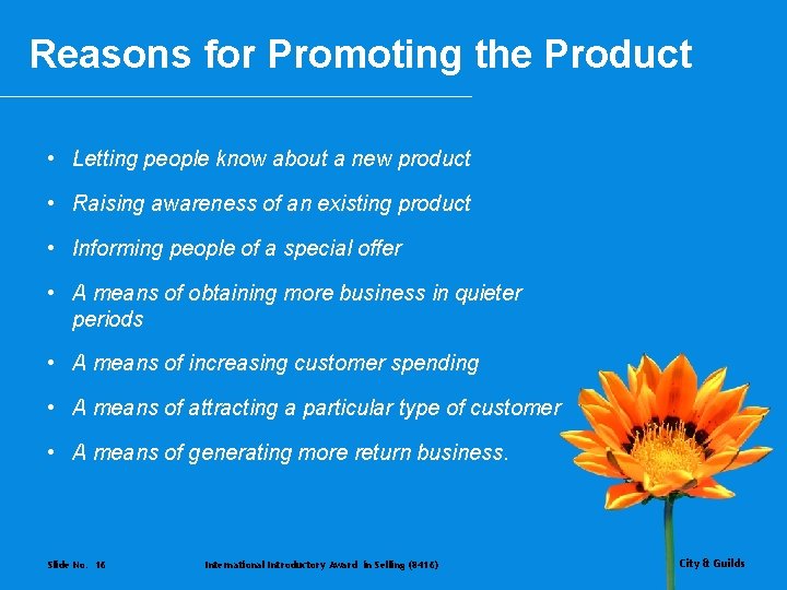 Reasons for Promoting the Product • Letting people know about a new product •