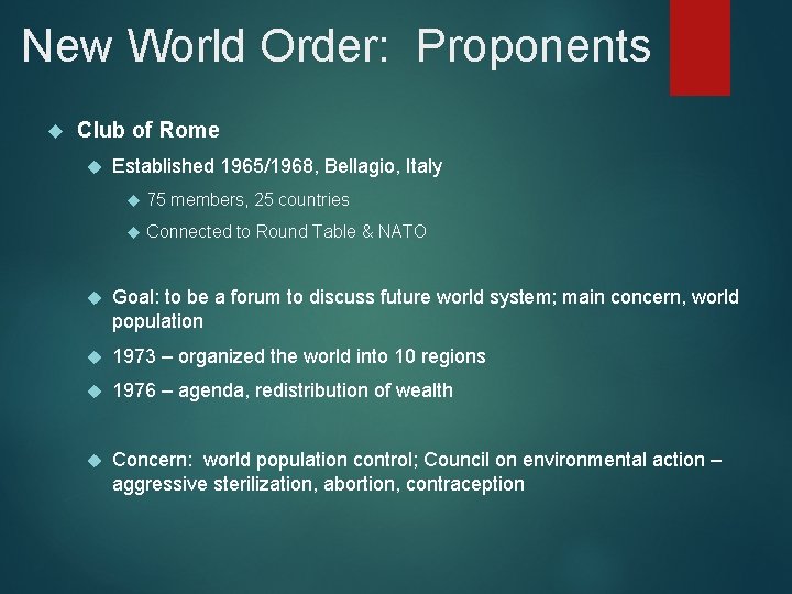 New World Order: Proponents Club of Rome Established 1965/1968, Bellagio, Italy 75 members, 25