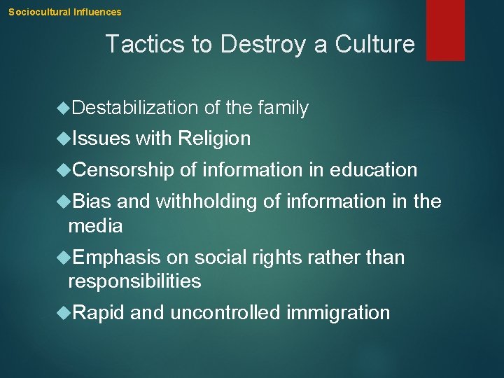 Sociocultural Influences Tactics to Destroy a Culture Destabilization Issues of the family with Religion