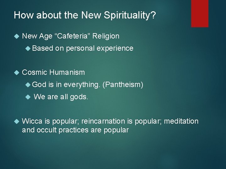 How about the New Spirituality? New Age “Cafeteria” Religion Based Cosmic Humanism God on