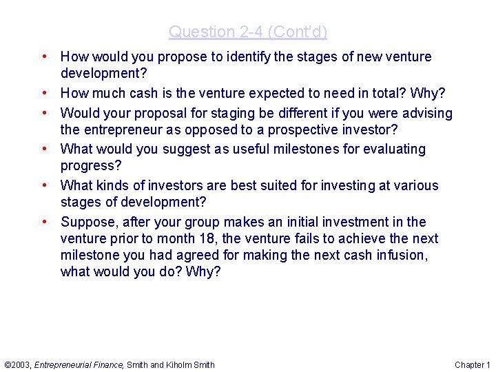 Question 2 -4 (Cont’d) • How would you propose to identify the stages of Question 2 -4 (Cont’d) • How would you propose to identify the stages of