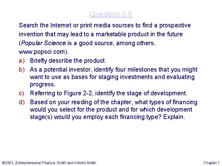 Question 2 -8 Search the Internet or print media sources to find a prospective Question 2 -8 Search the Internet or print media sources to find a prospective