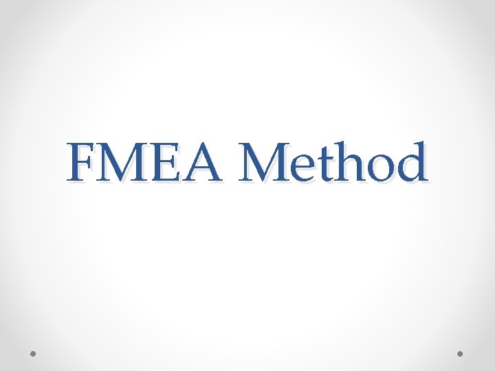 FMEA Method 