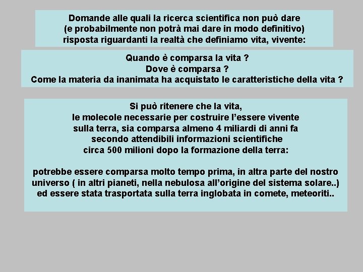 Domande alle quali la ricerca scientifica non può dare (e probabilmente non potrà mai