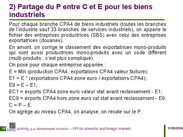 2) Partage du P entre C et E pour les biens industriels Pour chaque