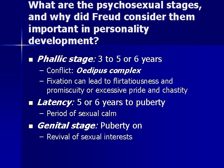 What are the psychosexual stages, and why did Freud consider them important in personality