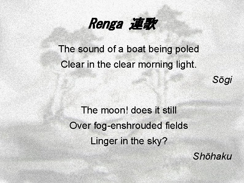 Renga 連歌 The sound of a boat being poled Clear in the clear morning