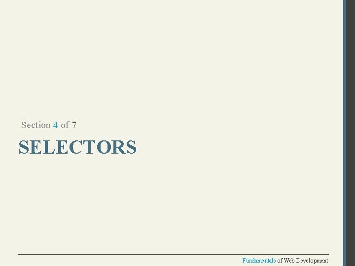 Section 4 of 7 SELECTORS Fundamentals of Web Development 
