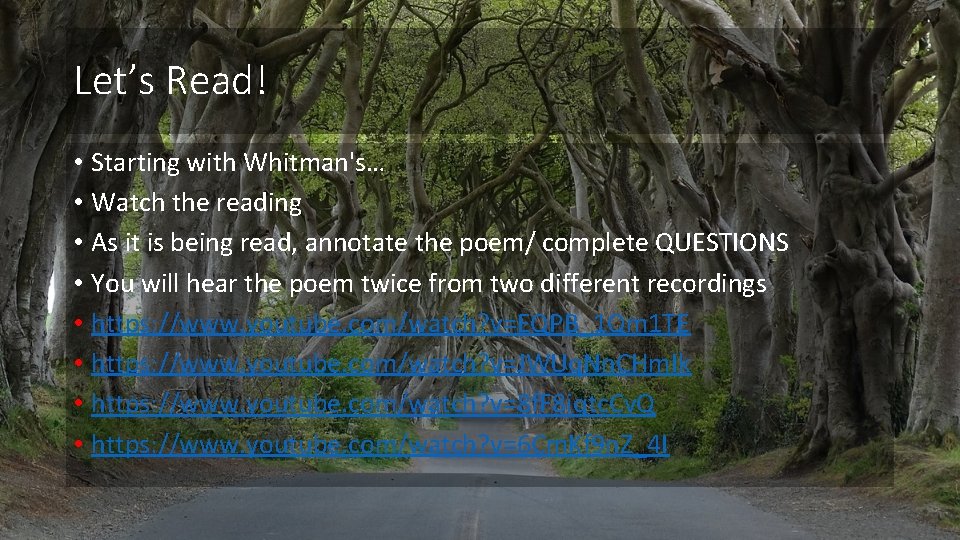 Let’s Read! • Starting with Whitman's… • Watch the reading • As it is