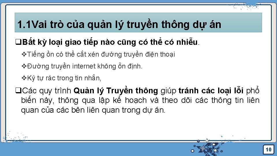 1. 1 Vai trò của quản lý truyền thông dự án q. Bất kỳ