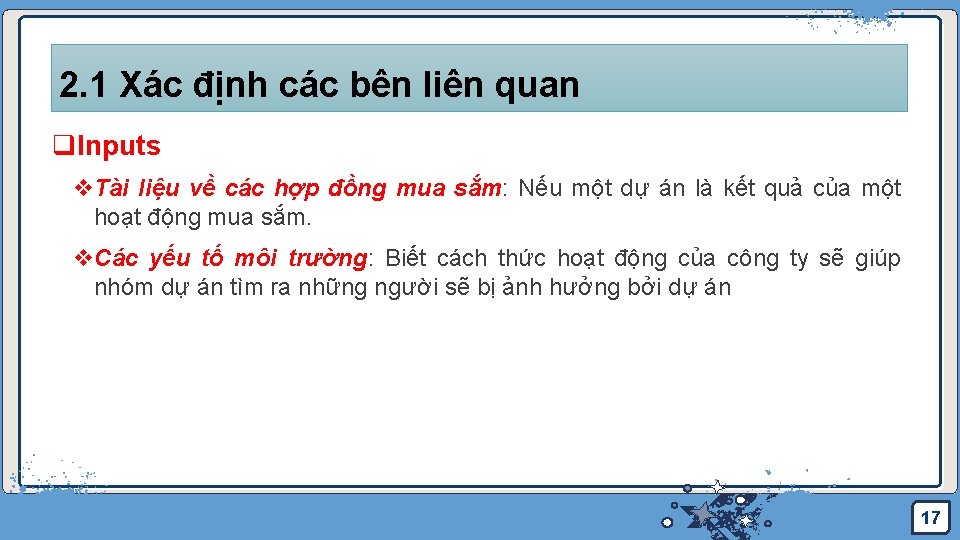 2. 1 Xác định các bên liên quan q. Inputs v. Tài liệu về