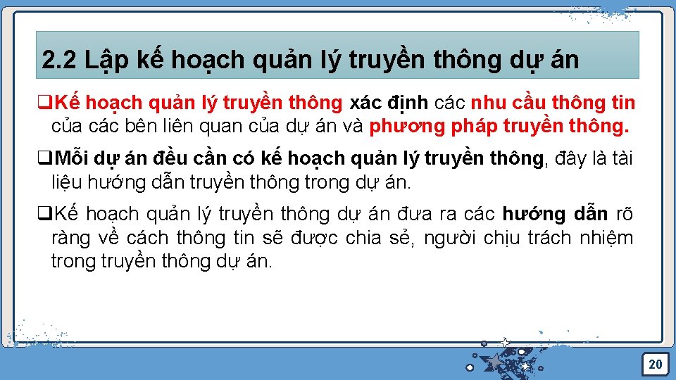 2. 2 Lập kế hoạch quản lý truyền thông dự án q. Kế hoạch