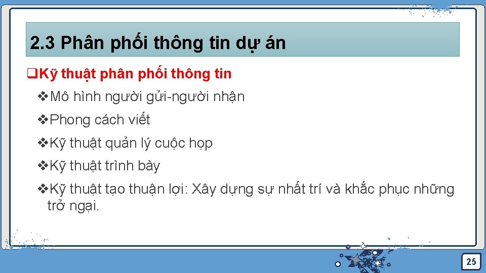 2. 3 Phân phối thông tin dự án q. Kỹ thuật phân phối thông