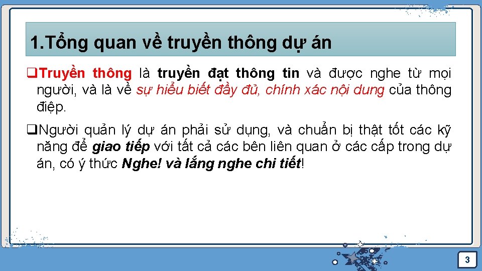 1. Tổng quan về truyền thông dự án q. Truyền thông là truyền đạt