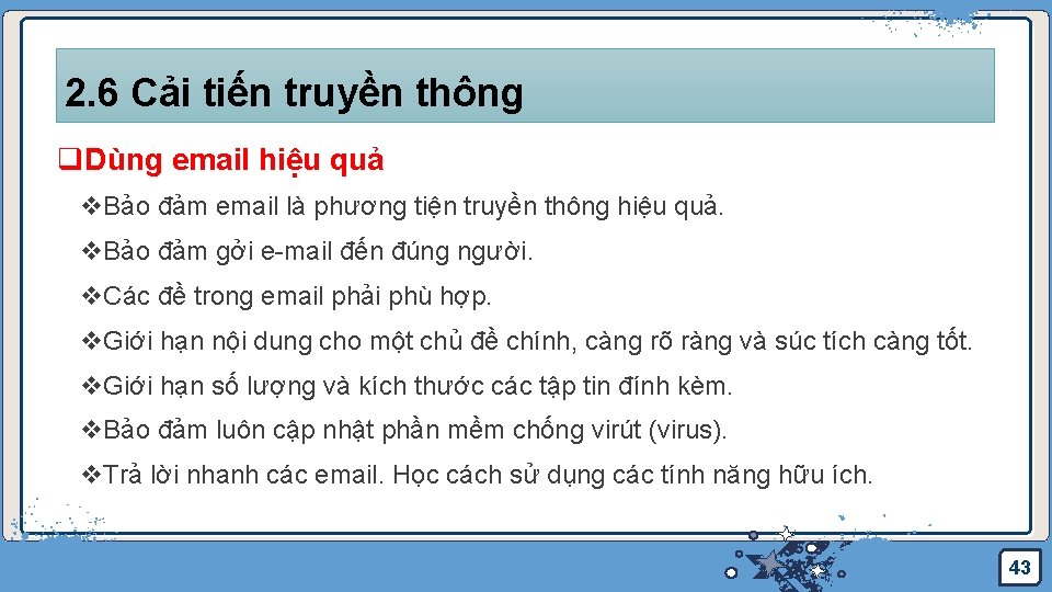 2. 6 Cải tiến truyền thông q. Dùng email hiệu quả v. Bảo đảm