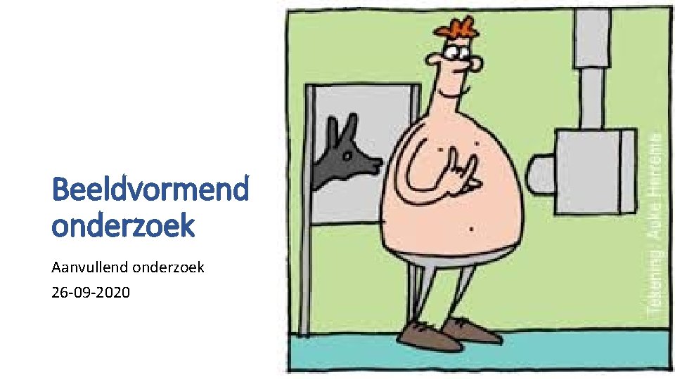 Beeldvormend onderzoek Aanvullend onderzoek 26 -09 -2020 