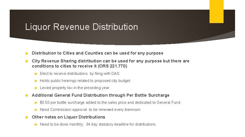 Liquor Revenue Distribution to Cities and Counties can be used for any purpose City