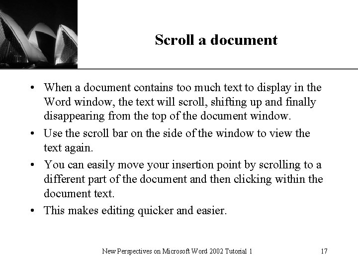 XP Scroll a document • When a document contains too much text to display XP Scroll a document • When a document contains too much text to display
