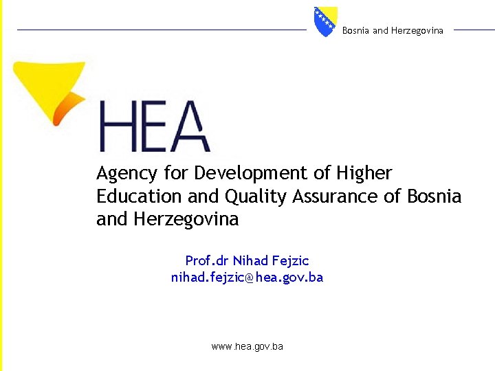 Bosnia and Herzegovina Agency for Development of Higher Education and Quality Assurance of Bosnia