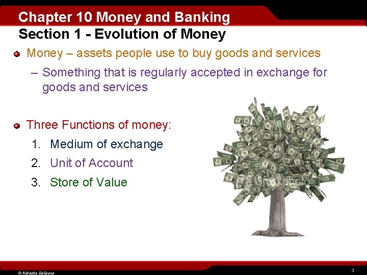 Chapter 10 Money and Banking Section 1 - Evolution of Money – assets people