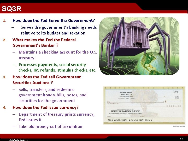 SQ 3 R 1. 2. 3. 4. How does the Fed Serve the Government?