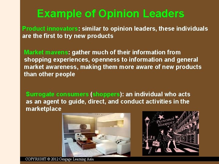 Example of Opinion Leaders Product innovators: similar to opinion leaders, these individuals are the