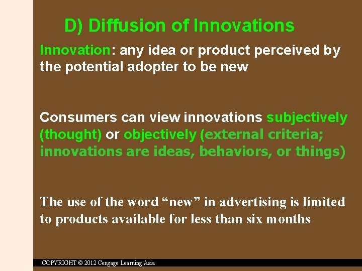 D) Diffusion of Innovations Innovation: any idea or product perceived by the potential adopter
