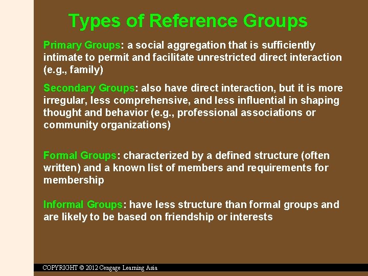 Types of Reference Groups Primary Groups: a social aggregation that is sufficiently intimate to