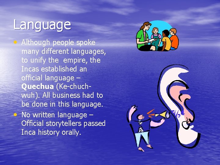 Language • Although people spoke • many different languages, to unify the empire, the Language • Although people spoke • many different languages, to unify the empire, the