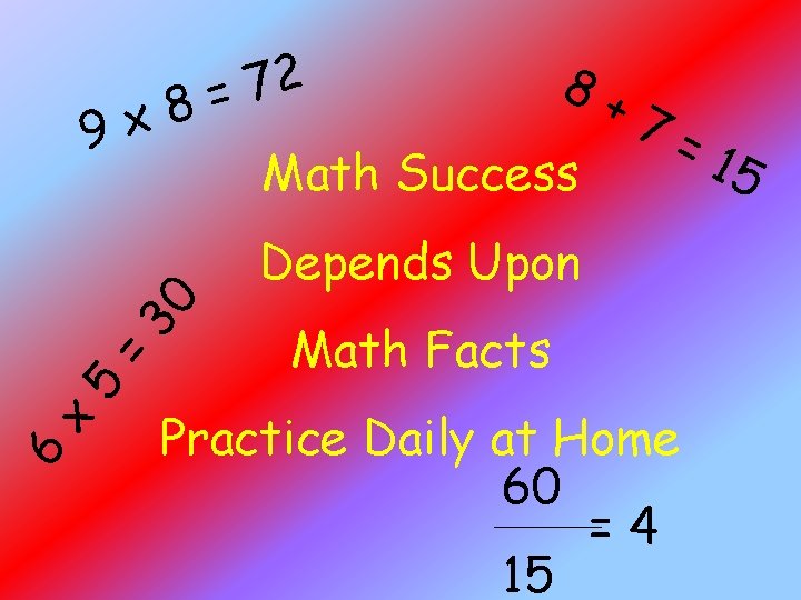 9 x 2 7 8= 8+ Math Success 7= 6 x 5 = 30 9 x 2 7 8= 8+ Math Success 7= 6 x 5 = 30