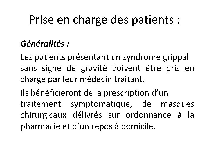 Prise en charge des patients : Généralités : Les patients présentant un syndrome grippal