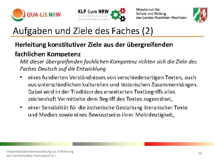 Aufgaben und Ziele des Faches (2) Herleitung konstitutiver Ziele aus der übergreifenden fachlichen Kompetenz