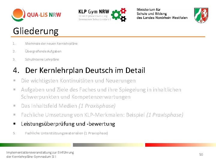 Gliederung 1. Merkmale der neuen Kernlehrpläne 2. Übergreifende Aufgaben 3. Schulinterne Lehrpläne 4. Der
