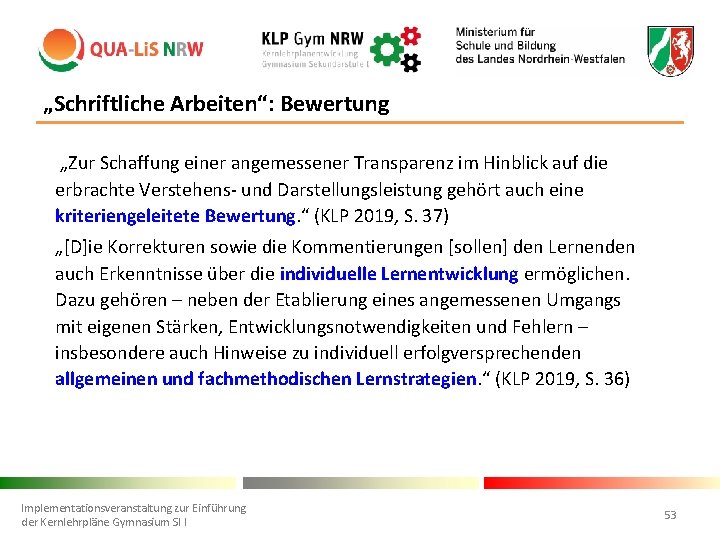 „Schriftliche Arbeiten“: Bewertung „Zur Schaffung einer angemessener Transparenz im Hinblick auf die erbrachte Verstehens-